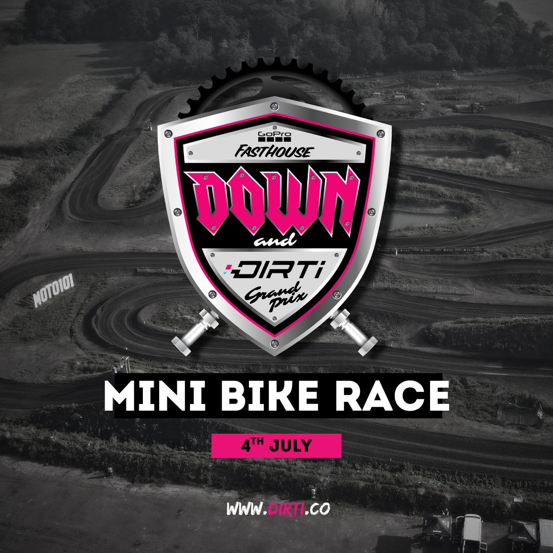 Down & Dirti - MINI BIKE RELAY